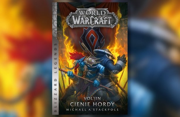 Konkurs „World of Warcraft: Vol’jin. Cienie hordy” – do wygrania 5 egzemplarzy książki [ZAKOŃCZONY]